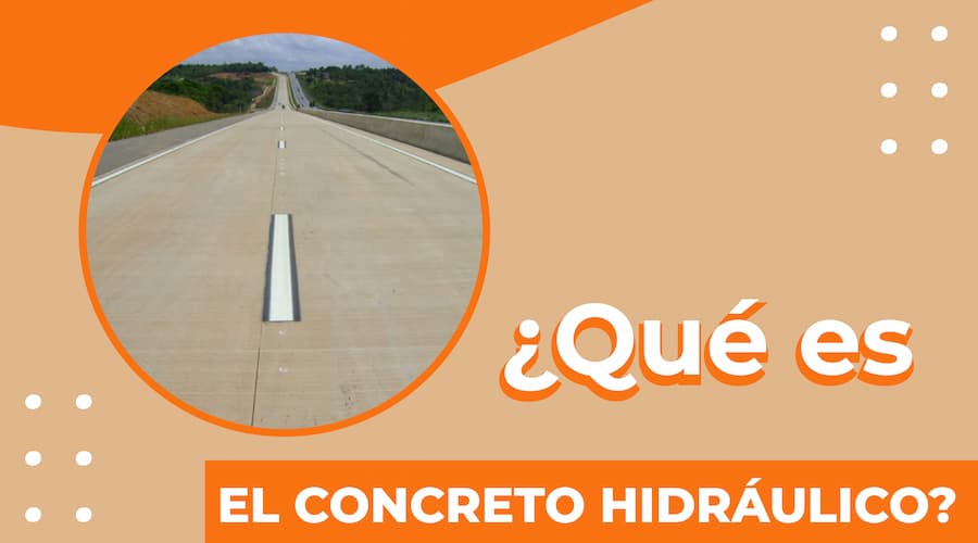 Que es el concreto Hidráulico para carreteras